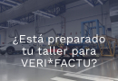 ¿Está preparado tu taller para VERI*FACTU?